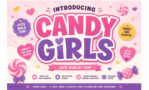 Candy Girls Display Font Makes Campaigns Feel Bright and Playful