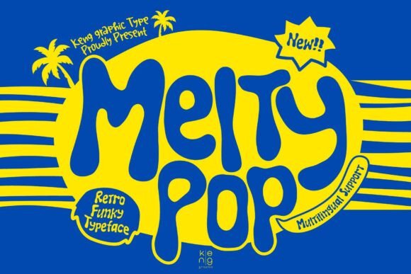Melty Pop: A Groovy Retro Display Font That Melts Into Your Brand