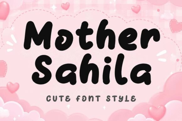 Mother Sahila: A Sweet Display Font for Editorial Warmth