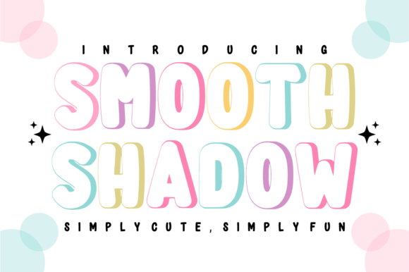 Smooth Shadow: A Soft, Playful Display Font for Editorial Design