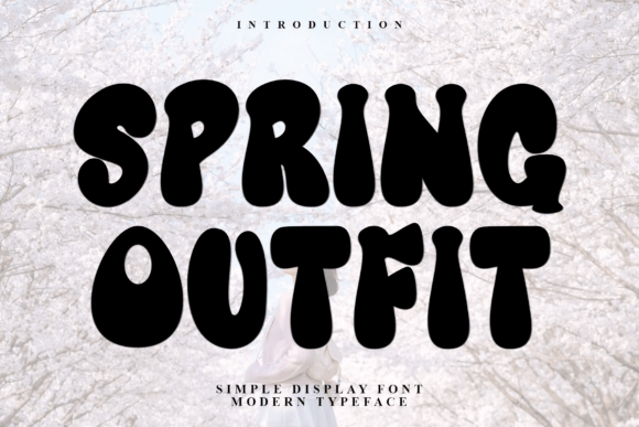 Spring Outfit Font: A Real-World Design Review