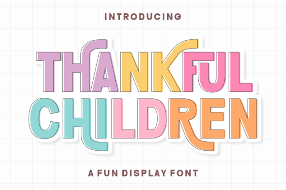 Thankful Children: A Display Font That Feels Like Handmade Heart
