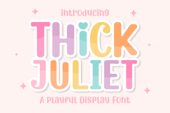 Thick Juliet: A Romantic Display Font for Makers
