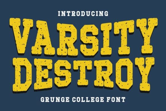 Varsity Destroy: A Gritty Display Font for Bold Campaigns